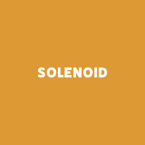 SOLENOID